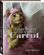 DIARY OF A CAT NAMED CARROT