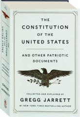 THE CONSTITUTION OF THE UNITED STATES AND OTHER PATRIOTIC DOCUMENTS