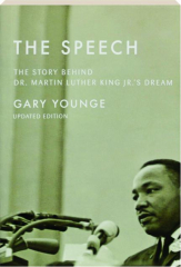 THE SPEECH: The Story Behind Dr. Martin Luther King Jr.'s Dream
