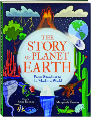 THE STORY OF PLANET EARTH: From Stardust to the Modern World