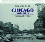CHICAGO, VOLUME 3: Down Home Blues