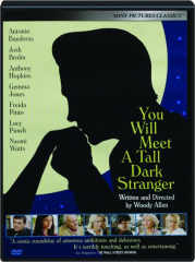 YOU WILL MEET A TALL DARK STRANGER