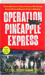 OPERATION PINEAPPLE EXPRESS