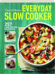 <I>TASTE OF HOME</I> EVERYDAY SLOW COOKER