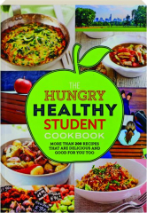 THE HUNGRY HEALTHY STUDENT COOKBOOK