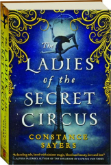 THE LADIES OF THE SECRET CIRCUS