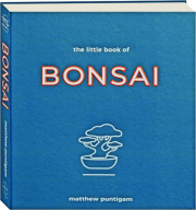 THE LITTLE BOOK OF BONSAI