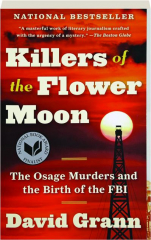 KILLERS OF THE FLOWER MOON: The Osage Murders and the Birth of the FBI