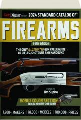 2024 STANDARD CATALOG OF FIREARMS, 34TH EDITION