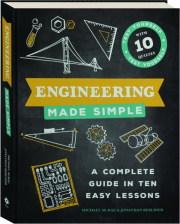 ENGINEERING MADE SIMPLE: A Complete Guide in Ten Easy Lessons