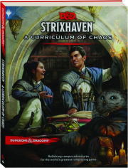 DUNGEONS & DRAGONS--STRIXHAVEN: Curriculum of Chaos