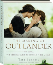 THE MAKING OF OUTLANDER, THE SERIES: The Official Guide to Seasons Three & Four