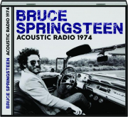 BRUCE SPRINGSTEEN: Acoustic Radio 1974