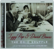 IGGY POP & DAVID BOWIE: The Ohio Shuffle