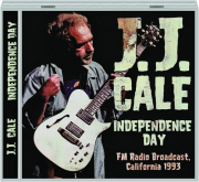 J.J. CALE: Independence Day