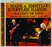 MARK KNOPFLER & EMMYLOU HARRIS: Balcony of Love