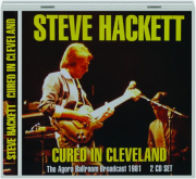 STEVE HACKETT: Cured in Cleveland