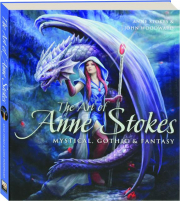 THE ART OF ANNE STOKES: Mystical, Gothic & Fantasy