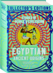 EGYPTIAN ANCIENT ORIGINS: Stories of People & Civilization