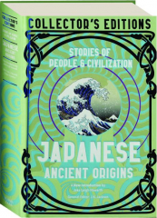 JAPANESE ANCIENT ORIGINS: Stories of People & Civilization