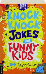 KNOCK-KNOCK JOKES FOR FUNNY KIDS