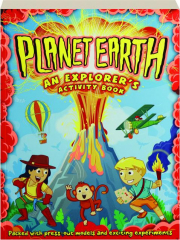 PLANET EARTH: An Explorer's Activity Book