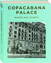 COPACABANA PALACE: Where Rio Starts