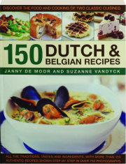 150 DUTCH & BELGIAN RECIPES