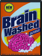 BRAINWASHED: The Secrets of Mind Control