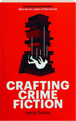 CRAFTING CRIME FICTION