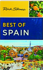 RICK STEVES' BEST OF SPAIN, FOURTH EDITION