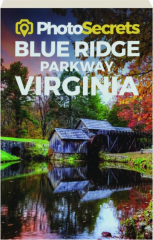 PHOTOSECRETS BLUE RIDGE PARKWAY VIRGINIA