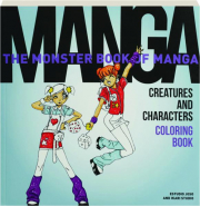 THE MONSTER BOOK OF MANGA CREATURES AND CHARACTERS COLORING BOOK