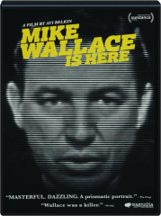 MIKE WALLACE IS HERE