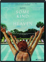 SOME KIND OF HEAVEN