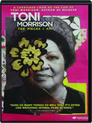 TONI MORRISON: The Pieces I Am