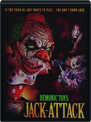 DEMONIC TOYS: Jack-Attack