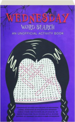 WEDNESDAY WORD SEARCH: An Unofficial Activity Book