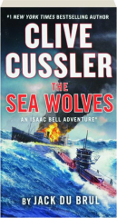 CLIVE CUSSLER THE SEA WOLVES