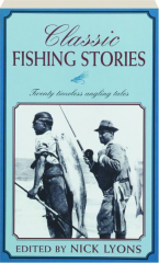 CLASSIC FISHING STORIES