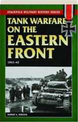 TANK WARFARE ON THE EASTERN FRONT 1941-42