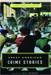 GREAT AMERICAN CRIME STORIES
