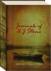 JOURNALS OF A.J. STONE