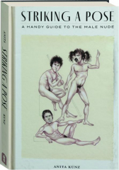 STRIKING A POSE: A Handy Guide to the Male Nude