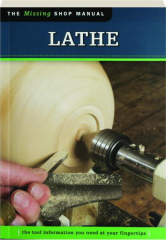 LATHE: The Missing Shop Manual