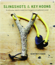 SLINGSHOTS & KEY HOOKS