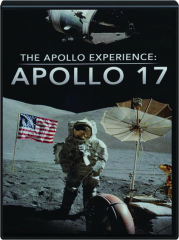 THE APOLLO EXPERIENCE: Apollo 17
