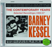 BARNEY KESSEL: The Contemporary Years