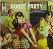 BOOZE PARTY: The Rockers