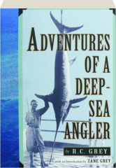 ADVENTURES OF A DEEP-SEA ANGLER